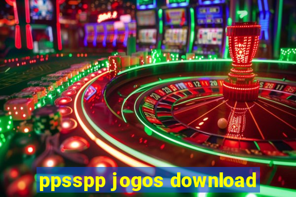 ppsspp jogos download